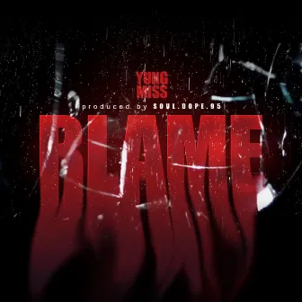 BLAME by Yung Miss