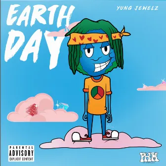 Earth Day by Yung Jewelz