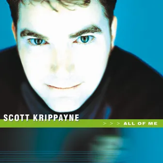 All Of Me by Scott Krippayne