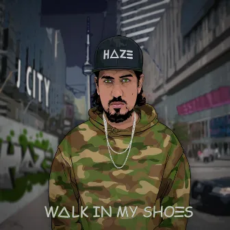 Walk in My Shoes by Haze