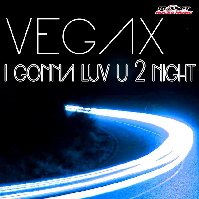 I Gonna Luv U 2 Night - Radio Club Mix