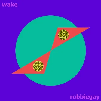 Wake by robbiegay