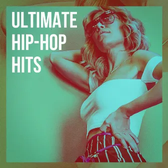 Ultimate Hip-Hop Hits by Unknown Artist