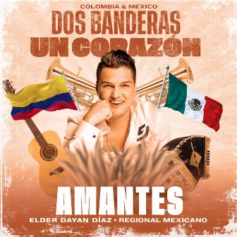 Amantes (Regional Mexicano) by Elder Dayán Díaz