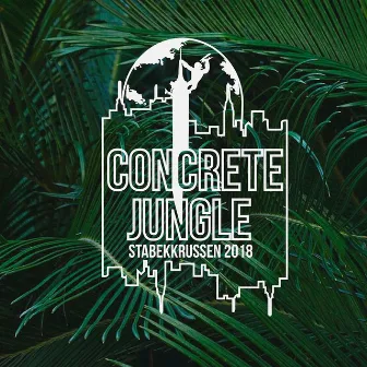 Concrete Jungle 2018 by Lille Saus