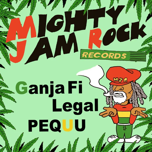 Ganja Fi Legal