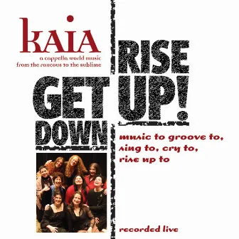 Get Down Rise Up! (Live) by Kaia