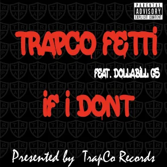 If I Don't by TrapCo Fetti