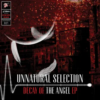 Decay Of The Angel EP by Unnatural Selection