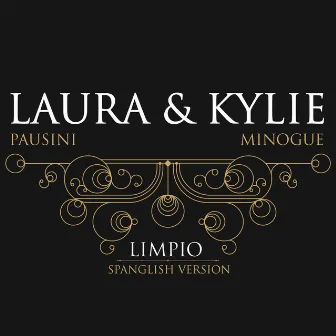 Limpio (with Kylie Minogue spanglish version) by Laura Pausini