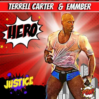 Hero by Terrell Carter