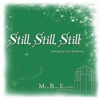 Still, Still, Still by Millar Brass Ensemble