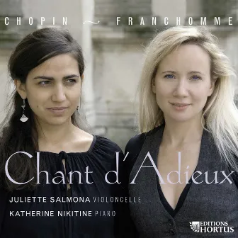 Chopin, Franchomme: Chant d'Adieux by Juliette Salmona