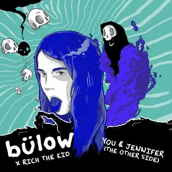 You & Jennifer (the other side) (with Rich The Kid) by bülow