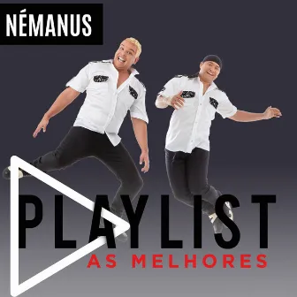 Playlist - As Melhores by Némanus