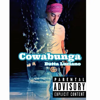 Cowabunga by Butta Luciano