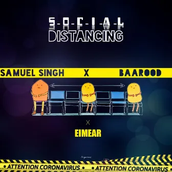 Social Distancing by Samuel Singh