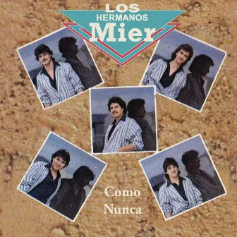 Los Mier....Como Nunca by Los Mier