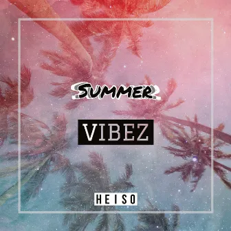 Summervibez by Heiso