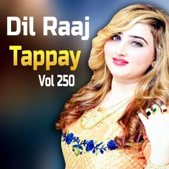 Tappay, Vol. 250 by Dil Raaj