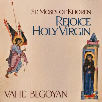 Rejoice Holy Virgin by Vahe Begoyan