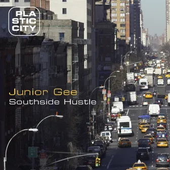 Southside Hustle by Junior Gee