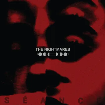 Séance by The Nightmares