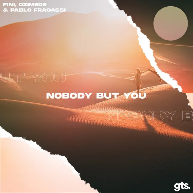 Nobody but You