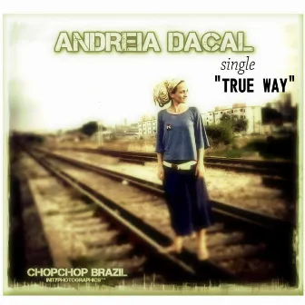 True Way by Andreia Dacal