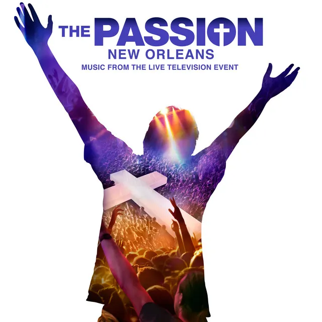 Broken (From “The Passion: New Orleans” Television Soundtrack)