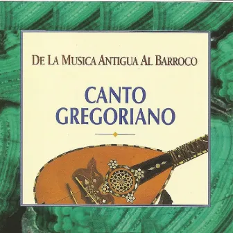 De la Musica Antigua al Barroco Canto Gregoriano by Schola Gregoriana Hispana