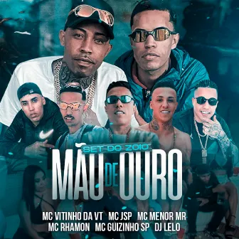 Set Zoio Mão de Ouro (feat. MC JSP, MC Menor Mr, MC Rhamon, MC Guizinho SP & Dj Lêlo) by Mc Vitinho da vt