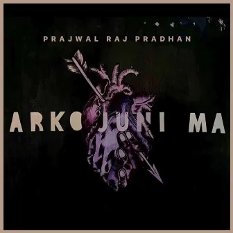 Arko Junima by Prajwal Raj Pradhan