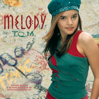 T.Q.M. by Melody