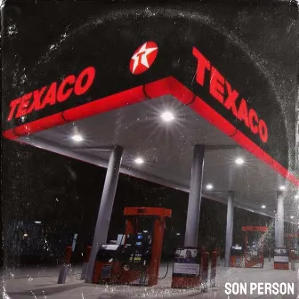 Texaco by Son.Person