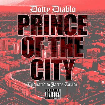 Prince of the City by Dotty Diablo