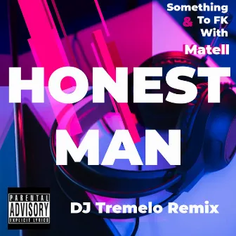 Honest Man (Dj Tremelo Remix) by 