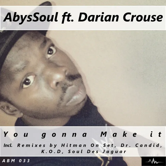 You Gonna Make It - Soul Des Jaguar Remix