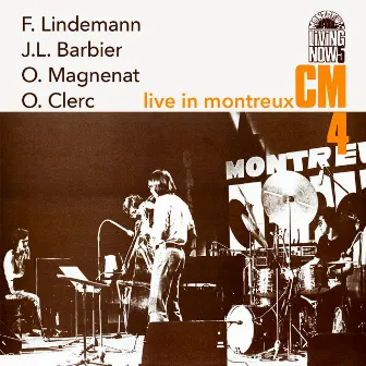 CM4 Live in Montreux (Evasion 1975) by CM4