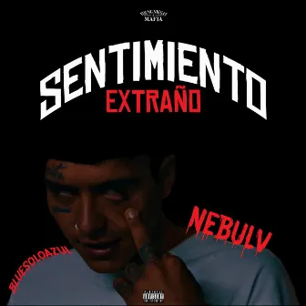 Sentimiento Extraño by NebulV