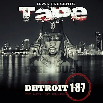 The Real Detroit 1-8-7 by Detroit King Tape