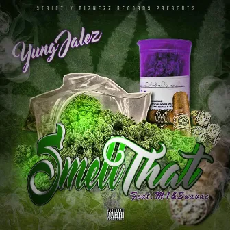 Smell That by Yung Jalez