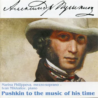 Pushkin to the Music of His Time by Marina Philippova