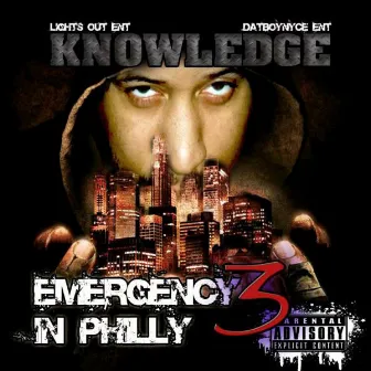 Emergency In Philly 3 by Knowledge