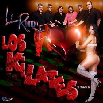 Le rompo el corazón by Los Kilates