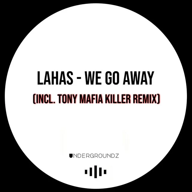 We Go Away - Original Mix