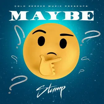 Maybe by Stump