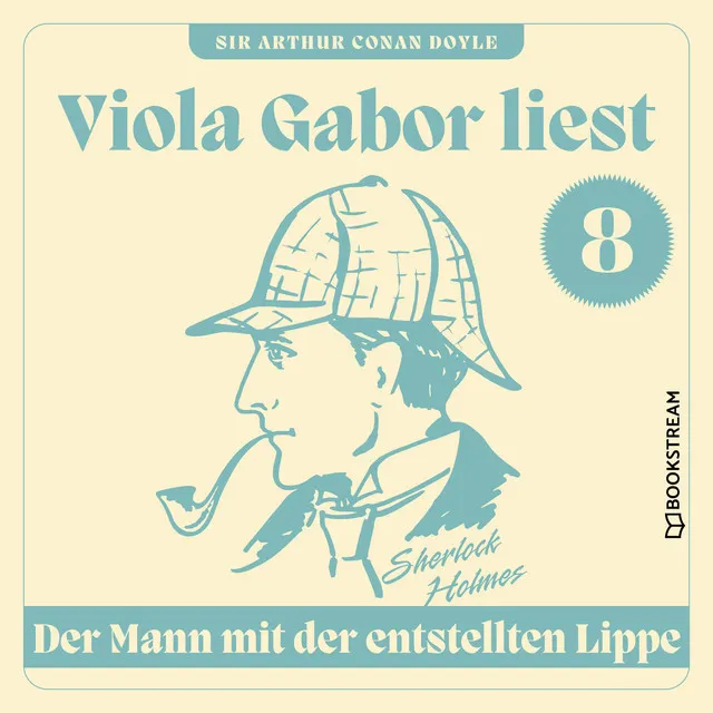 Teil 14 - Der Mann mit der entstellten Lippe - Viola Gabor liest Sherlock Holmes, Folge 8