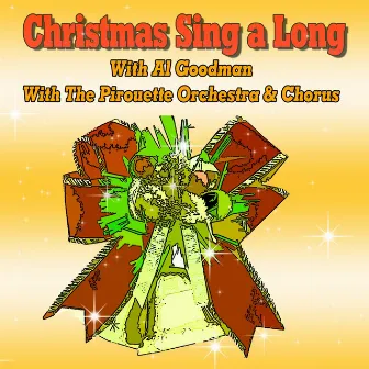 Christmas Sing a Long by Al Goodman