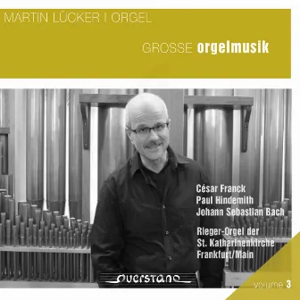 Große Orgelmusik by Martin Lücker